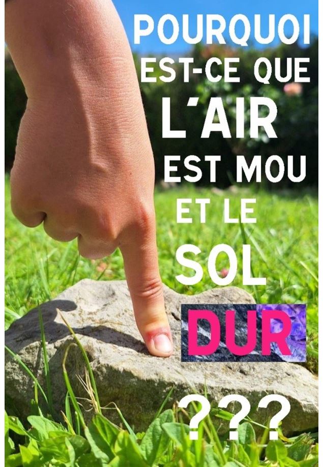 Pourquoi le sol est dur et l’air est mou ?  #1_Trévoux - DR