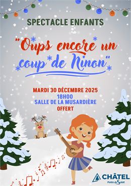 Spectacle enfants "Oups, encore un coup de Ninon !"_Châtel - Châtel Tourisme