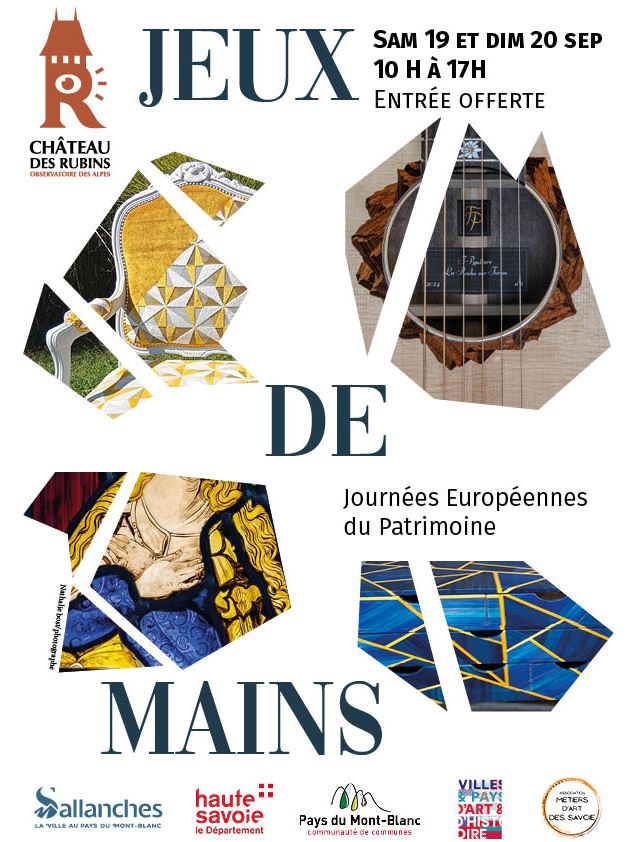 Journées du patrimoine : Jeux de mains_Sallanches - Château des Rubins