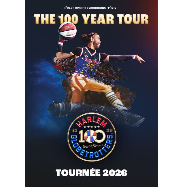 Affiche_The 100 Year Tour - Harlem Globetrotters_Bourg-en-Bresse - ©Gérard Drouot Productions