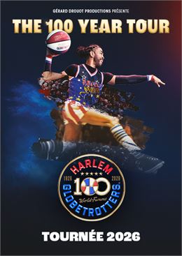 Affiche_The 100 Year Tour - Harlem Globetrotters_Bourg-en-Bresse - ©Gérard Drouot Productions