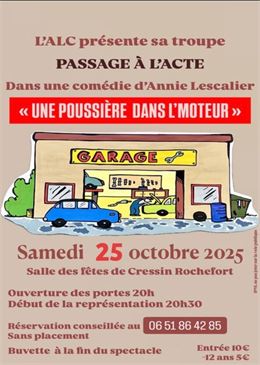 Comédie "Une poussière dans l'moteur"_Cressin-Rochefort - ALC