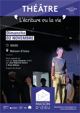 Théâtre : l'écriture ou la vie d'après le livre de Jorge Semprun - Maison d'Izieu