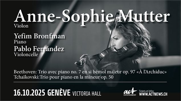 Concert événement au Victoria Hall : Anne-Sophie Mutter, Yefim Bronfman et Pablo Ferrández - Act ent