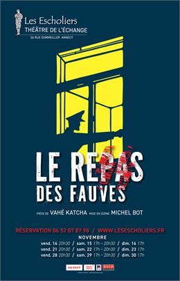 Théâtre : Le repas des fauves_Annecy - Les Escholiers