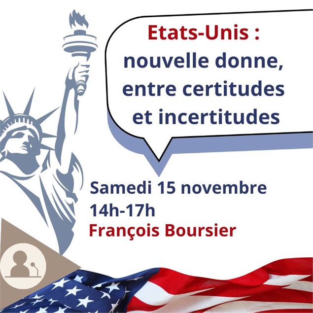 Conférence :  Etats-Unis, une nouvelle donne entre certitudes et incertitudes_Chavanod - Maison du G