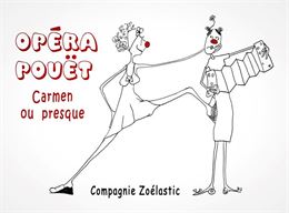 Spectacle tout public : Opéra Pouet (Carmen ou presque)_Arêches-Beaufort