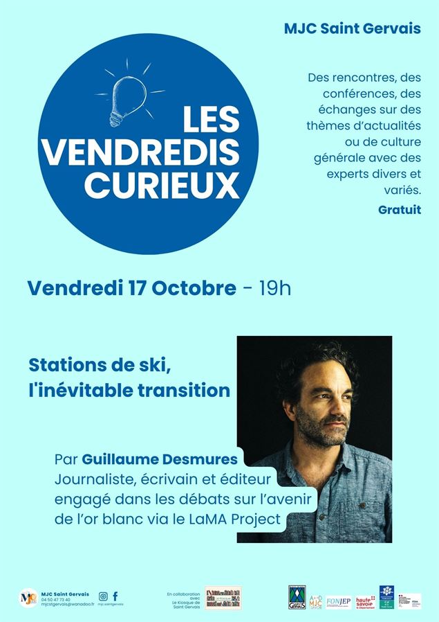 MJC - Les Vendredis Curieux - Stations de ski, l'inévitable transition par Guillaume Desmurs_Saint-G