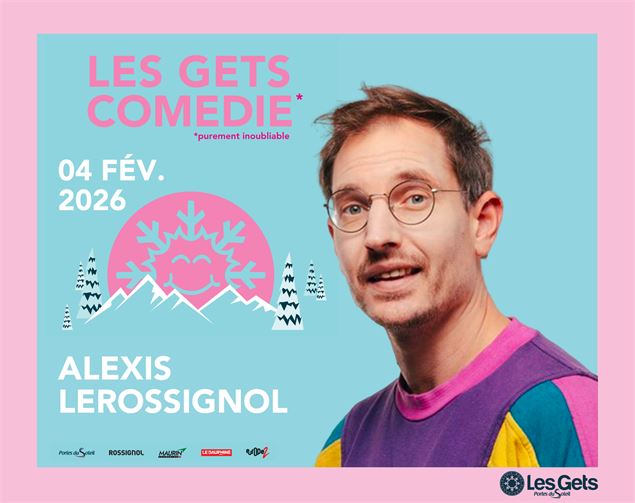 Les Gets Comédie - Alexis Le Rossignol_Les Gets