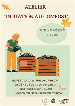 Atelier initation au compost_Brégnier-Cordon - Maison des Isles