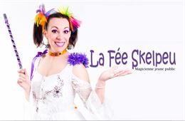 Spectacle de magie - La fée Skelpeu - Marjorie Cadoret
