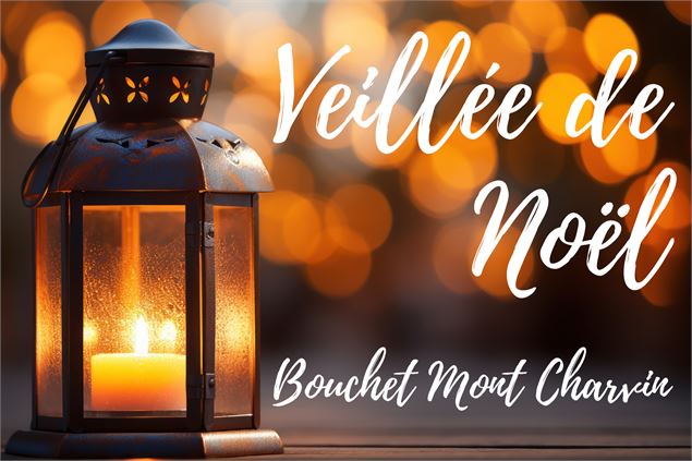 Veillée - Noël - Bouchet-Mont-Charvin - Office de tourisme