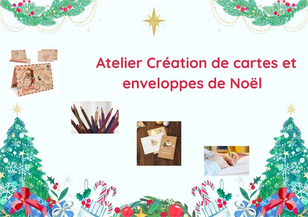 Atelier création cartes et enveloppes de Noël_Thônes - Office de tourisme