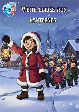 Visite guidée aux lanternes de Praz sur Arly_Praz-sur-Arly