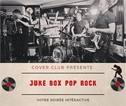 Soirée Dîner spectacle - Live Jukebox avec les Cover Clubs !_Chapeiry - Auberge La Grange à Jules