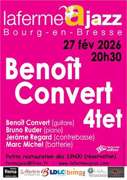 Affiche_Concert_Benoît Convert 4tet_Bourg-en-Bresse - ©La Ferme à Jazz_Bourg en Bresse