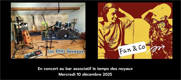 Les P'tits Nouveaux (pop rock) et Fan & Co (piano voix) au Temps Des Noyaux - non