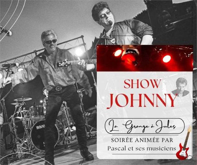 Dîner-spectacle : Show Johnny avec Pascal et ses musiciens_Chapeiry - Auberge La Grange à Jules
