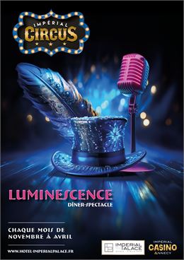 Dîner spectacle : Impérial Circus_Annecy - Impérial palace