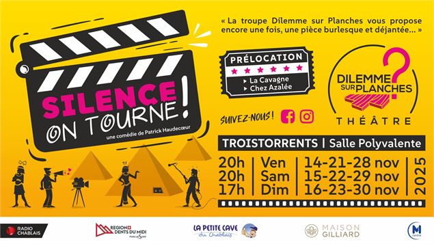 Théâtre Dilemme sur Planches | Silence on Tourne !_Troistorrents