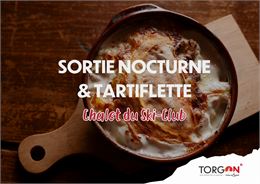 Sortie nocturne et tartiflette_Torgon
