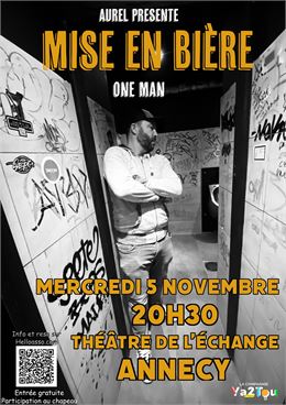 Mise en Bière - One man show_Annecy