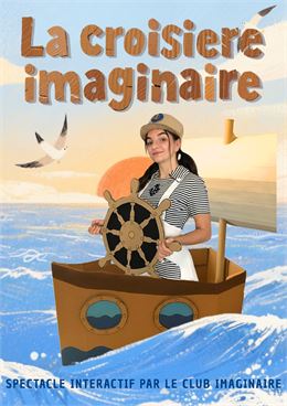 affiche spectacle "la croisière imaginaire" - Le club imaginaire