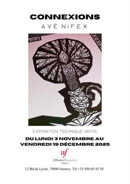 Exposition artistique : "Connexions" d’Avé Nifex_Annecy - Alliance Française d'Annecy