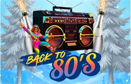 Soirée du Nouvel an - Back to 80's_Thonon-les-Bains - Millésime des copains