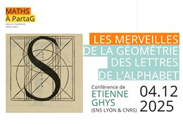 Les merveilles de la géométrie des lettres de l’alphabet (Étienne Ghys, Secrétaire perpétuel de l’Ac