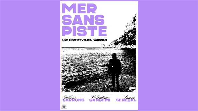 Pièce de théâtre - Mer sans piste_Chamonix-Mont-Blanc