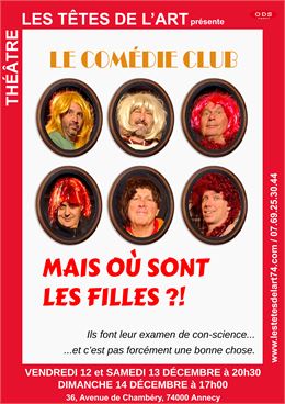 Théâtre : Où sont les filles !_Annecy - Les Têtes de l'Art
