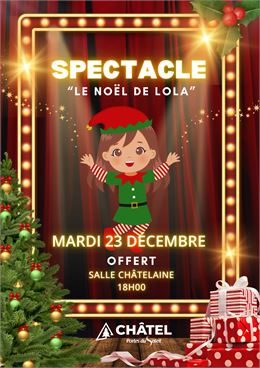 Spectacle enfants "Le Noël de Lola"_Châtel - Châtel Tourisme