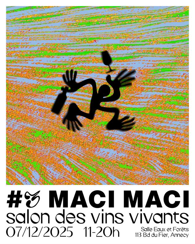 Maci Maci : 3ème édition du salon des vins vivants_Annecy