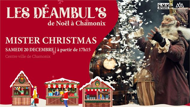 Les Déambul’ de Noël - « Mister Christmas »_Chamonix-Mont-Blanc