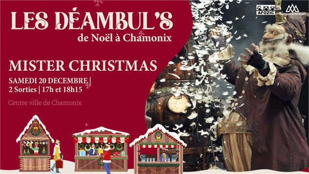 Les Déambul’s de Noël - « Mister Christmas »_Chamonix-Mont-Blanc