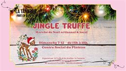 Jingle Truffe #7 - La Tannerie