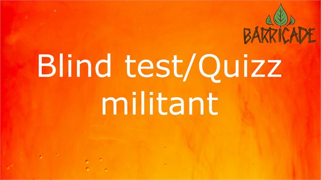 Blind/test militant - oui