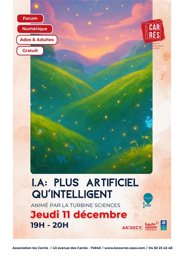 Rencontre Forum : I.A., plus artificiel qu’intelligent_Annecy - Association Les Carrés