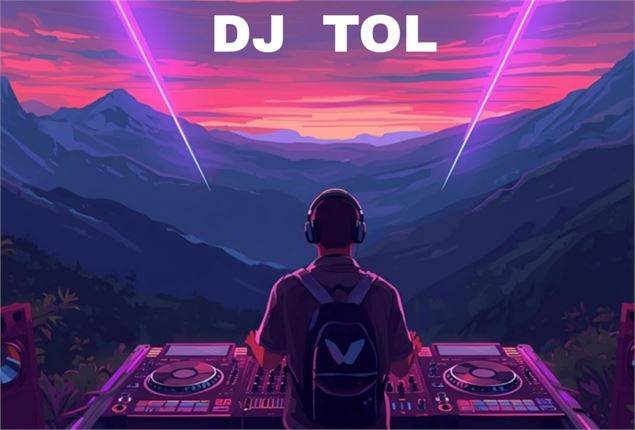 Dj face aux montagnes - Dj Tol