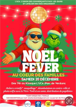 NOËL FEVER AU COEUR DES FAMILLES - Latelierdeskidz