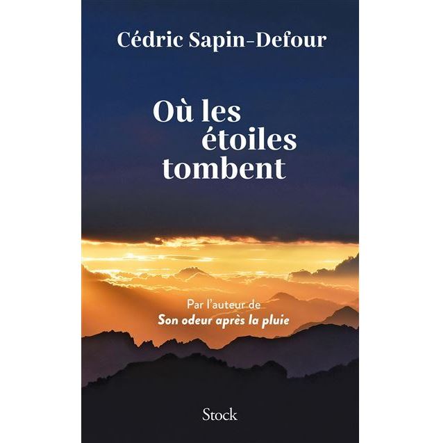 Couverture du livre Où les étoiles tombent - de Cedric Sapin Defour - Editions Stock