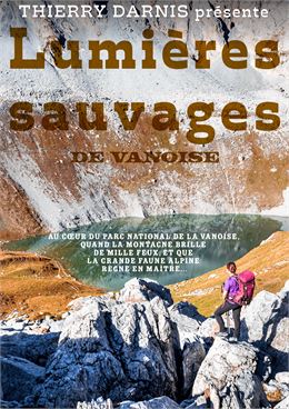 Cinécimes : Lumières Sauvages de Vanoise_Pralognan-la-Vanoise