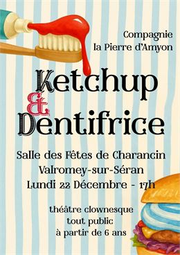 Spectacle : Ketchup & Dentifrice_Valromey-sur-Séran - Compagnie la Pierre d’Amyon
