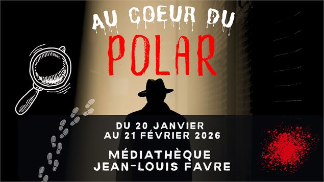  Exposition et rencontres : Au Cœur du Polar  - mediatheque louis favre