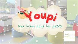 Youpi, des livres pour les petits !_Jacob-Bellecombette - Bibliothèque louis favre