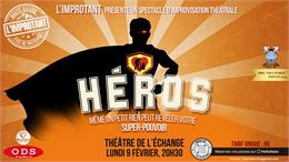 Héros : Spectacle d'improvisation théâtrale_Annecy - Compagnie L'improtant 74