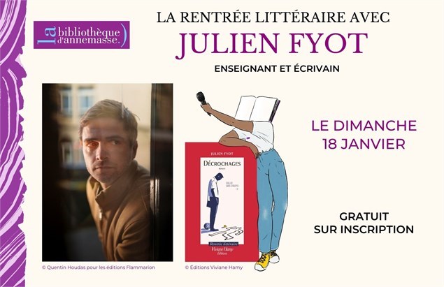 Rentrée littéraire - Rencontre avec Julien Fyot à la bibliothèque Pierre Goy