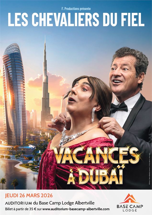 Les Chevaliers du  Fiel : Vacances à Dubaï_Albertville