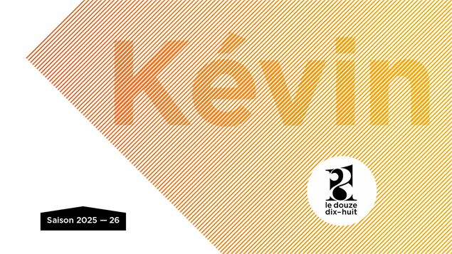 Kévin ｜Théâtre - ©douzedixhuit